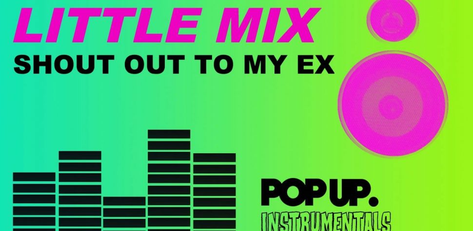 little mix shout out to my ex mp3 download musicpleer